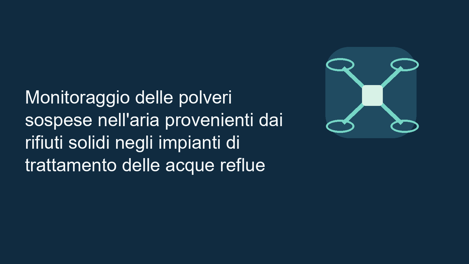 Monitoraggio delle polveri sospese nell’aria provenienti dai rifiuti solidi negli impianti di trattamento delle acque reflue